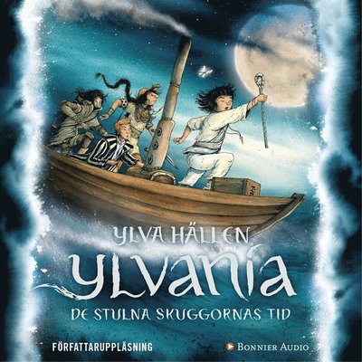 Cover for Ylva Hällen · Ylvania: De stulna skuggornas tid (Lydbog (MP3)) (2018)