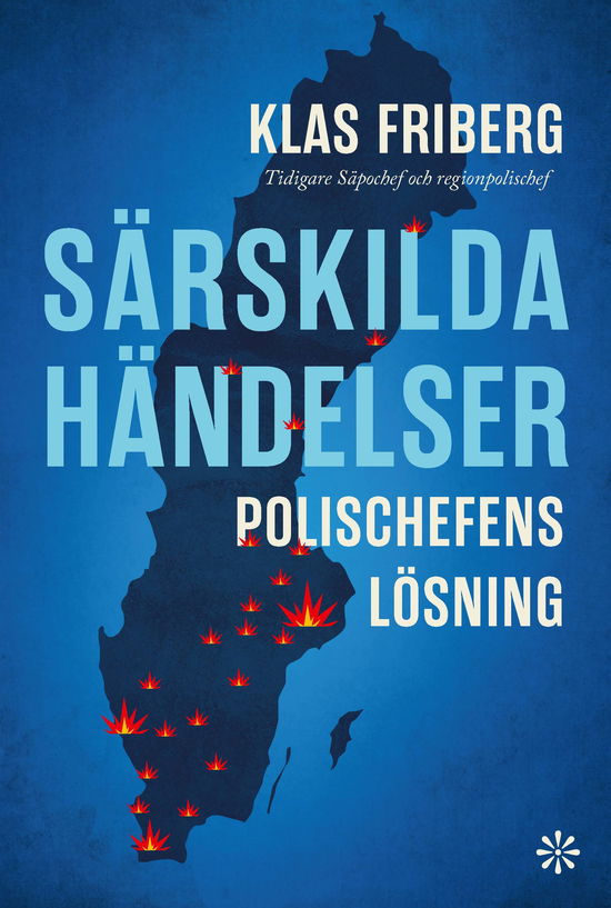 Cover for Klas Friberg · Särskilda händelser : polischefens lösning (Innbunden bok) (2024)