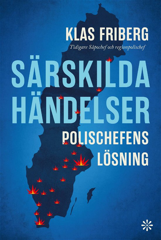 Cover for Klas Friberg · Särskilda händelser : polischefens lösning (Bound Book) (2024)