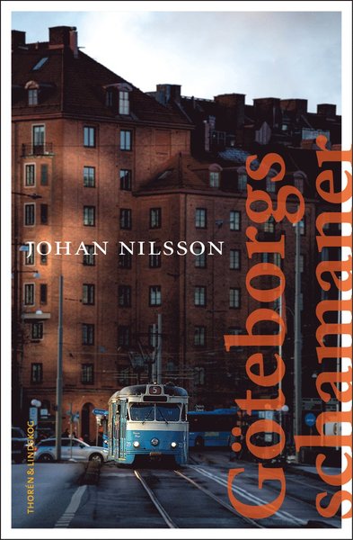 Cover for Johan Nilsson · Göteborgs schamaner (Hardcover Book) (2018)