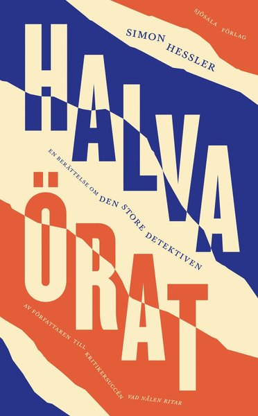 Cover for Simon Hessler · Halva örat : en berättelse om den store detektiven (Hardcover Book) (2020)