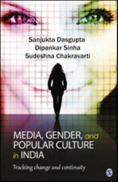 Cover for Sanjukta Dasgupta · Media, Gender, and Popular Culture in India (Pocketbok) (2011)