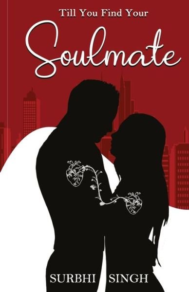 Cover for Surbhi Singh · Till You Find Your Soulmate (Paperback Book) (2020)