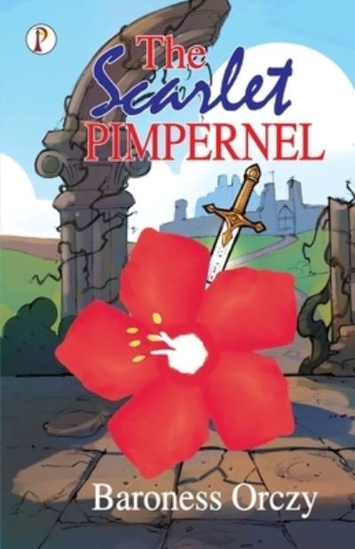 Cover for Baroness Orczy · The Scarlet Pimpernel (Paperback Bog) (2020)