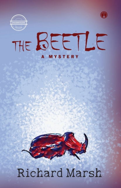 Cover for Richard Marsh · The Beetle : A Mystery (Pocketbok) (2021)