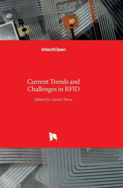 Cover for Cornel Turcu · Current Trends and Challenges in RFID (Hardcover Book) (2011)