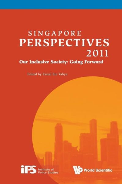 Cover for Faizal Bin Yahya · Singapore Perspectives 2011: Our Inclusive Society: Going Forward - Singapore Perspectives (Paperback Book) (2011)