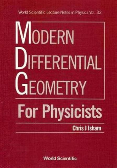 Cover for Isham, Chris J (Imperial College, Uk) · Modern Differential Geometry For Physicists - World Scientific Lecture Notes In Physics (Hardcover bog) (1989)