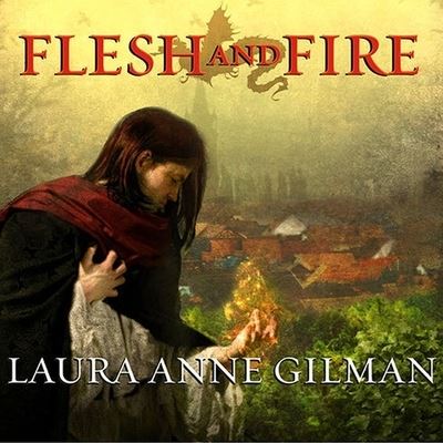 Cover for Laura Anne Gilman · Flesh and Fire (CD) (2009)