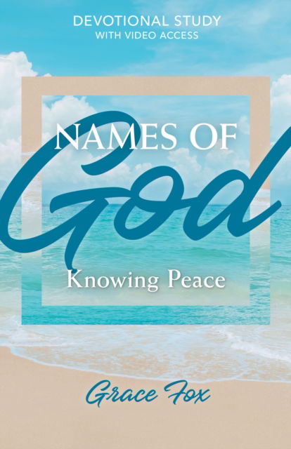 Cover for Grace Fox · Names of God: Knowing Peace (Paperback Book) (2025)