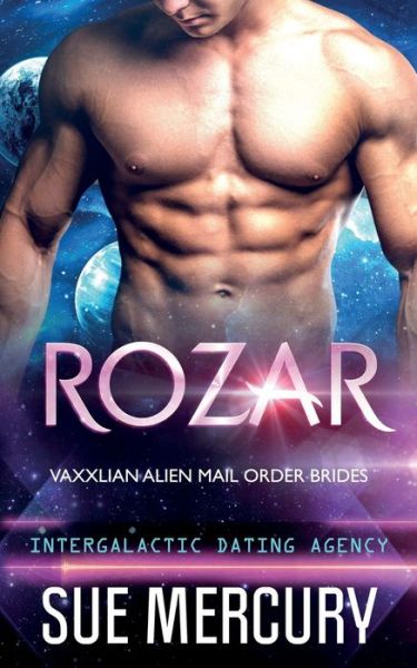 Rozar - Vaxxlian Alien Mail Order Brides - Sue Lyndon - Livres - Independently Published - 9798407730569 - 25 janvier 2022