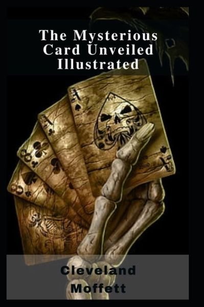Cover for Cleveland Moffett · The Mysterious Card Unveiled Illustrated (Taschenbuch) (2021)