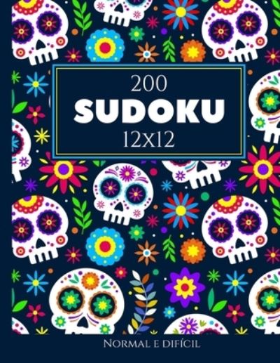 Cover for Morari Media Pt · 200 Sudoku 12x12 normal e dificil Vol. 12: com solucoes e quebra-cabecas bonus (Paperback Book) (2021)