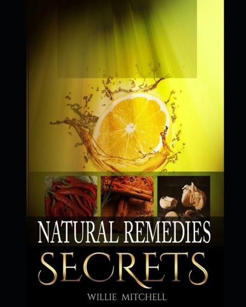 Cover for Willie Mitchell · Natural Remedies Secrets (Paperback Bog) (2020)