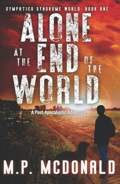 Cover for M P McDonald · Alone at the End of the World (Paperback Book) (2020)