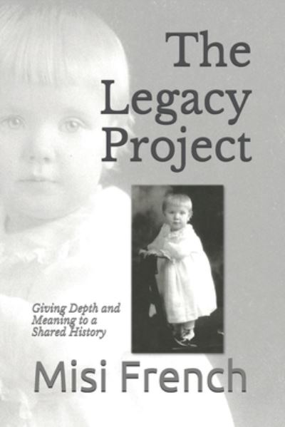 Cover for Misi French · The Legacy Project (Paperback Book) (2020)