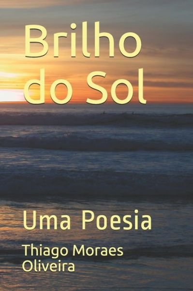 Cover for Thiago Moraes Oliveira · Brilho do Sol (Taschenbuch) (2020)