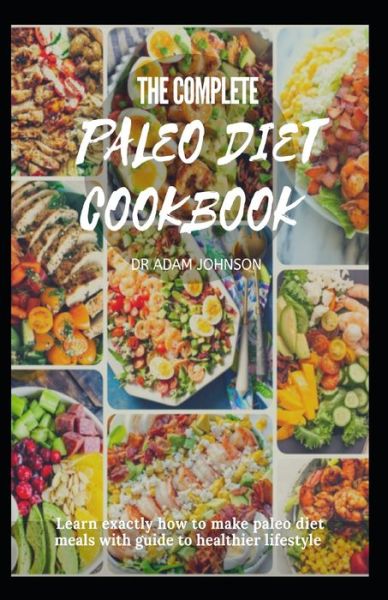 Cover for Adam Johnson · The Complete Paleo Diet Cookbook (Paperback Bog) (2020)