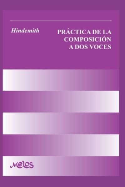 Cover for Paul Hindemith · Practica de la Composicion a DOS Voces: con ejercicios (Paperback Bog) (2020)