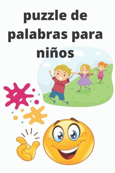 Puzzle De Palabras Para Ninos - Ltm Édition - Livros - Independently Published - 9798665693569 - 12 de julho de 2020