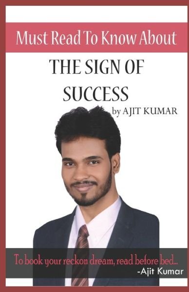 Cover for Ajit Kumar · The Sign of Success (Pocketbok) (2020)