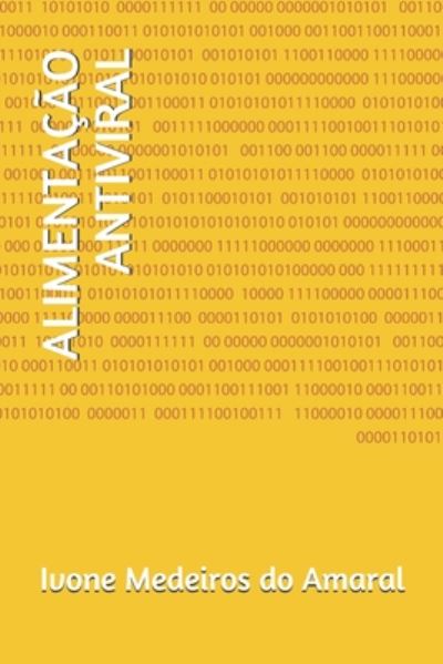 Cover for Ivone Medeiros Do Amaral · Alimentacao Antiviral (Paperback Book) (2020)