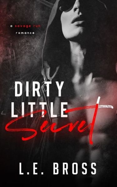 Cover for L E Bross · Dirty Little Secret (Paperback Bog) (2020)