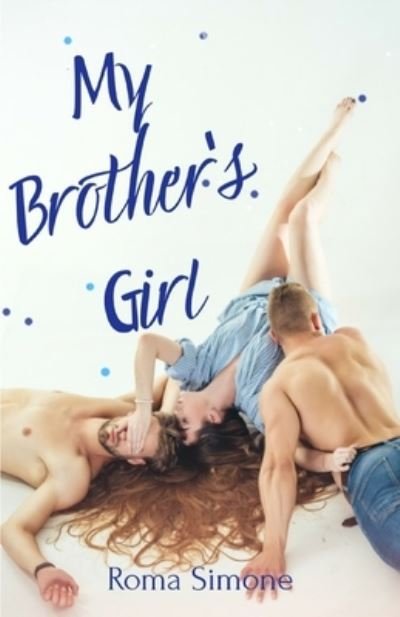 Cover for Roma Simone · My Brother's Girl (Paperback Book) (2020)