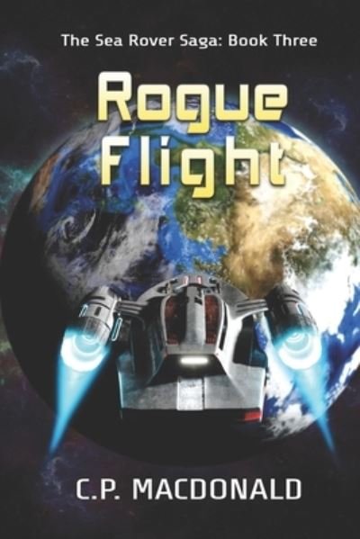 Cover for C P MacDonald · Rogue Flight - The Sea Rover Saga (Paperback Bog) (2021)