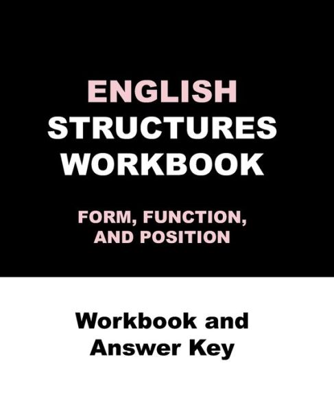 Cover for Ava English · ENGLISH STRUCTURES WORKBOOK FORM, FUNCTION, AND POSITION Workbook and Answer Key (Paperback Book) (2021)