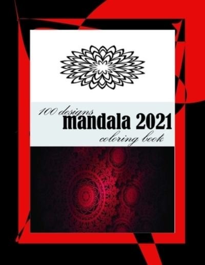 Cover for No Nono · 100 designs mandala 2021 coloring book (Paperback Bog) (2021)