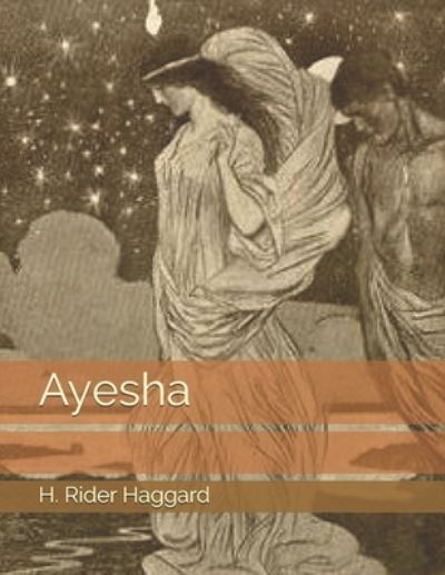 Cover for H Rider Haggard · Ayesha (Paperback Book) (2021)