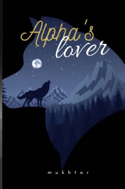 Cover for Mukhtar Ali · Alpha's lover (Paperback Book) (2022)