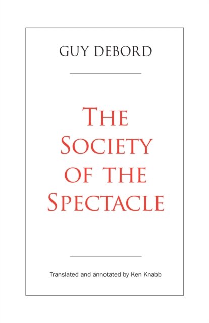 Cover for Guy Debord · The Society Of The Spectacle (Paperback Bog) (2024)