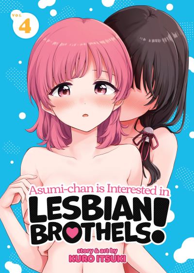 Cover for Kuro Itsuki · Asumi-chan is Interested in Lesbian Brothels! Vol. 4 - Asumi-chan is Interested in Lesbian Brothels! (Pocketbok) (2024)