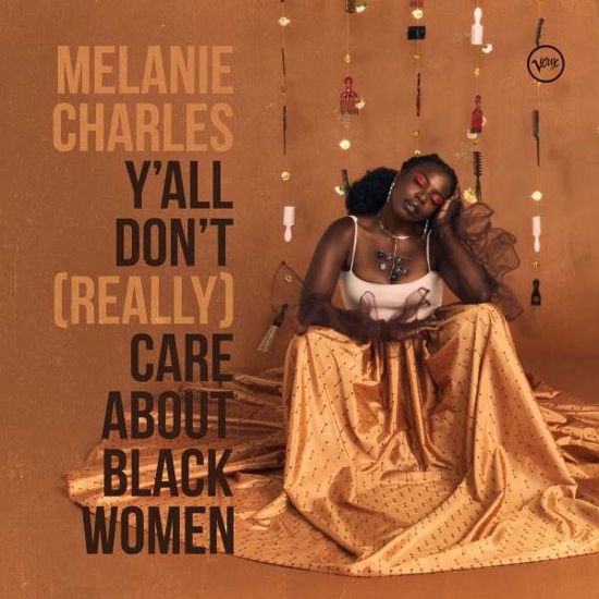 YAll Dont (Really) Care About Black Women - Melanie Charles - Musikk - DECCA - 0602438467570 - 12. november 2021