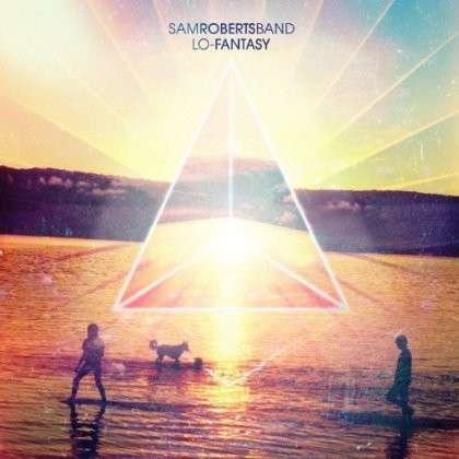 Cover for Sam Roberts Band · Lo-fantasy (CD) (2014)