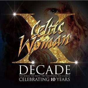 Cover for Celtic Woman · Decade (CD) (2014)
