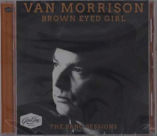 Cover for Van Morrison · Brown Eyed Girl - the Bang Sessions (CD) (2021)