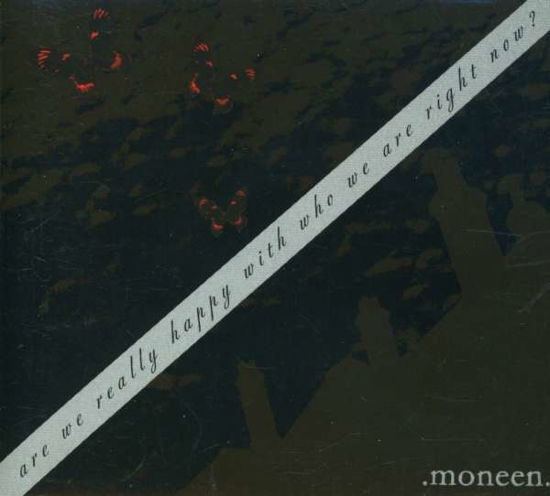 Cover for Moneen · Are We Really Happy with Who.. (CD) (2005)