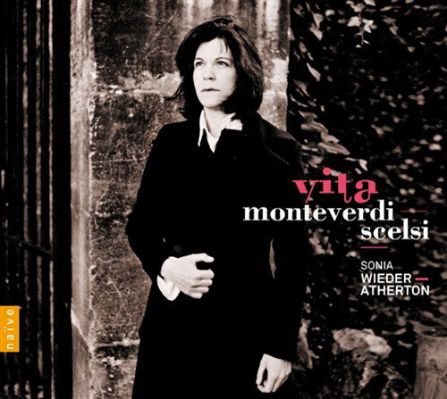 Vita - Monteverdi / Scelsi - Muziek - NAIVE - 0822186052570 - 14 februari 2011