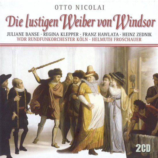 Cover for Nicolai / Banse / Klepper / Hawlata / Zednik · Die Lustigen Weiber Von Windsor (CD) (2003)
