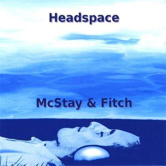 Cover for Mcstay &amp; Fitch · Headspace (CD) (2009)