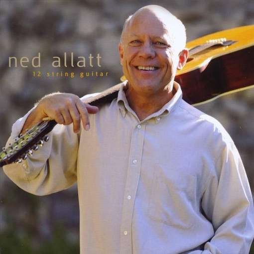 Cover for Ned Allatt · 12 String Guitar (CD) (2011)