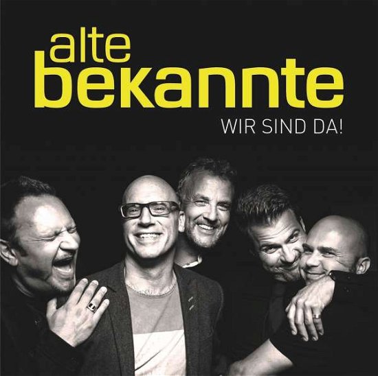 Cover for Alte Bekannte · Wir Sind Da! (CD) (2017)