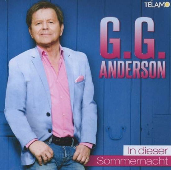 In Dieser Sommernacht - G.g. Anderson - Musique - TELAMO - 4053804305570 - 2 septembre 2016