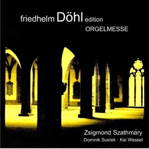 Cover for Dohl / Sustek / Szathmary / Wessel · Orgelmesse 14 (CD) (2010)
