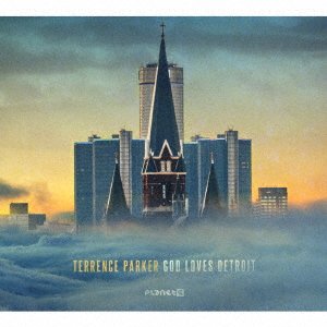 Cover for Terrence Parker · God Loves Detroit (CD) [Japan Import edition] (2017)