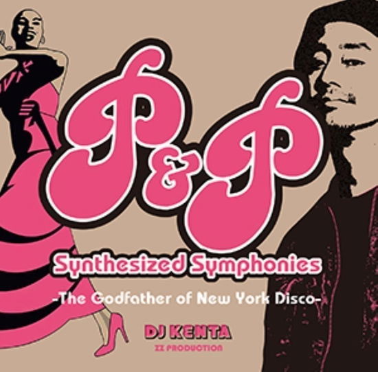 Cover for Dj Kenta · P&amp;P Synthesized Symphonies (CD) [Japan Import edition] (2023)