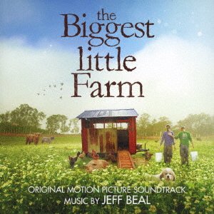 Cover for Jeff Beal · Original Motion Picture Soundtrack the Biggest Little Farm (CD) [Japan Import edition] (2020)